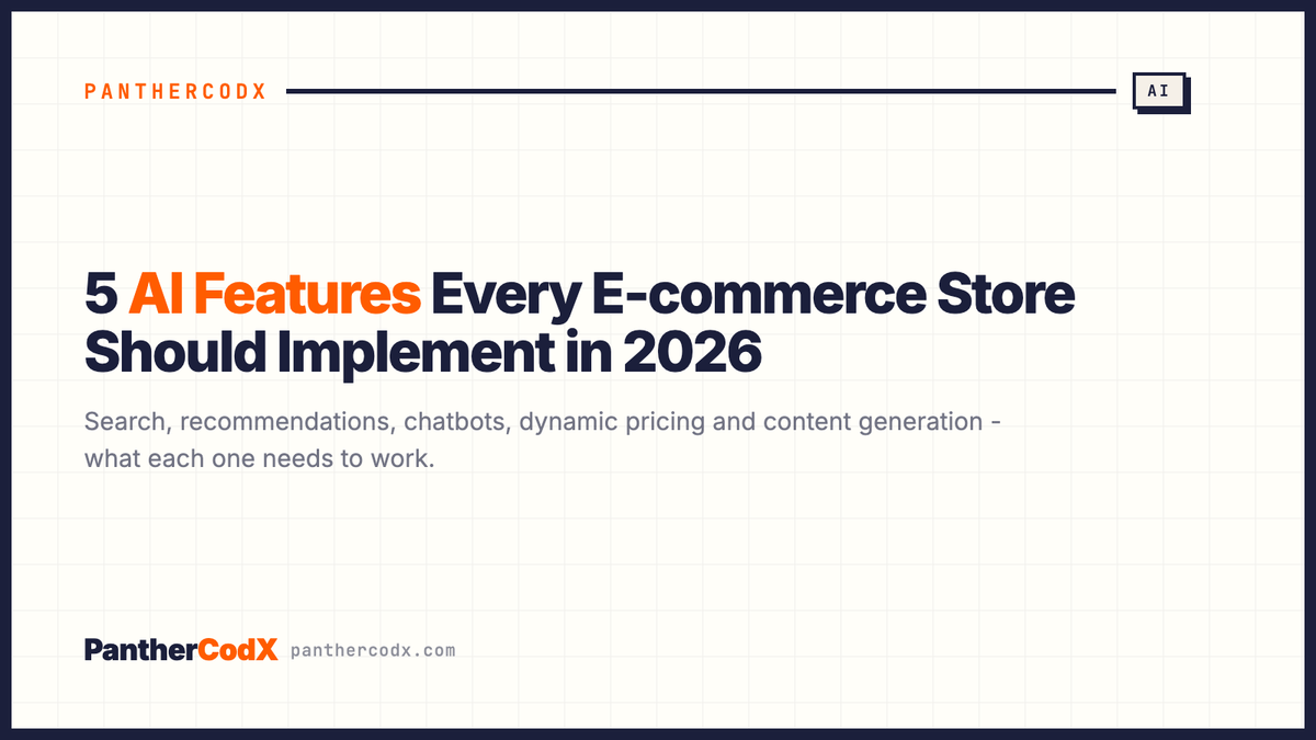 5 AI Features Every E-commerce Store Should Implement in 2026 — PantherCodX guide cover