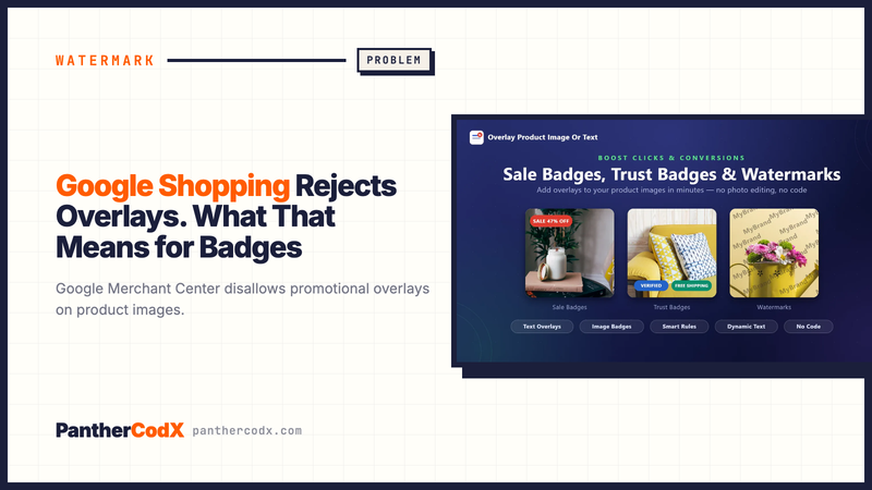 Google Shopping Rejects Overlays. What That Means for Badges — PantherCodX guide cover